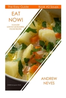 Eat Now! Microgreen Soups: 15 Savory Low Fat Pocket Recipes B08YQFVVJ4 Book Cover