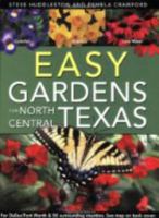 Easy Gardens for North Central Texas 0971222088 Book Cover