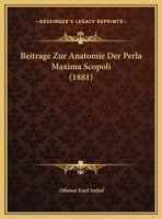 Beitrage Zur Anatomie Der Perla Maxima Scopoli 1160315957 Book Cover