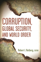 Corruption, Global Security, and World Order 0815703295 Book Cover