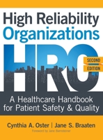 High Reliability Organizations, Second Edition: A Healthcare Handbook for Patient Safety & Quality 1646482069 Book Cover