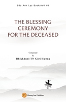 The Blessing Ceremony for the Deceased 1088112501 Book Cover