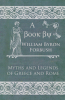 Myths and Legends of Greece and Rome 1444659499 Book Cover