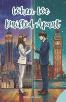 When We Drifted Apart: Book 2 of Romance Trilogy – When We B0GV9G64Q1 Book Cover