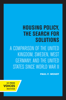 Housing Policy, the Search for Solutions 0520308034 Book Cover