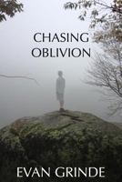Chasing Oblivion 1492869813 Book Cover