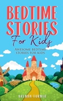 Bedtime Stories for Kids: Awesome bedtime stories for kids 1802939628 Book Cover