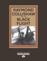 Raymond Collishaw and the Black Flight 1459706609 Book Cover
