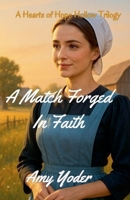 A Match Forged in Faith B0G6QV5X1F Book Cover