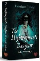 The Highwayman's Daughter 1490637222 Book Cover