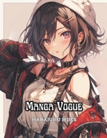 Manga Vogue: Harajuku Hues (Manga Vogue: Fabulous Fashionistas) B0CMZKBFR7 Book Cover