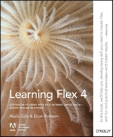Learning Flex 4: Getting Up to Speed with Rich Internet Application Design and Development 0596805632 Book Cover