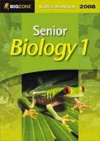 Senior Biology 1: 2008 Student Workbook 1877329924 Book Cover