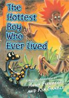 The Hottest Boy Who Ever Lived 0807533874 Book Cover