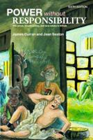 Power Without Responsibility: The Press and Broadcasting in Britain 0415114071 Book Cover