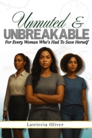 Unmuted & Unbreakable B0G69WTKDN Book Cover