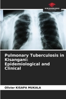Pulmonary Tuberculosis in Kisangani: Epidemiological and Clinical 620570725X Book Cover