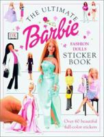 The Ultimate Barbie Fashion Dolls Sticker Book 0789466686 Book Cover