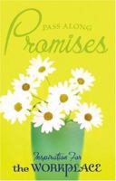 Pass-along Promises - Inspiration for the Workplace (Pass-Along-Promises) 1593106408 Book Cover
