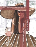 Take Me To Paris: Fashion Coloring Book Part 2 B08R86QP46 Book Cover