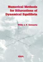 Numerical Methods for Bifurcations of Dynamical Equilibria 0898714427 Book Cover