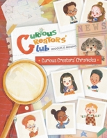Curious Creators' Club Chronicles : Where Is Wiggles 1967024162 Book Cover