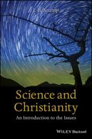 Science and Christianity: An Introduction to the Issues 1118625242 Book Cover