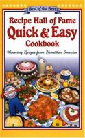 Recipe Hall of Fame Quick & Easy Cookbook: Winning Recipes from Hometown America (Quail Ridge Press Cookbook Series.) 1893062260 Book Cover