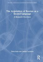 The Acquisition of Russian as a Second Language: A Research Overview (Second Language Acquisition Research Series) 1032572833 Book Cover