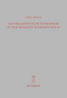Das Hellenistische Königspaar in der Medialen Repräsentation: Ptolemaios II. und Arsinoe II. 3110209179 Book Cover