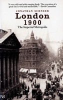 London 1900: The Imperial Metropolis (Yale Nota Bene) 0300089031 Book Cover