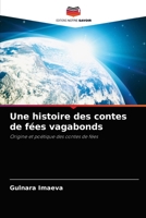 Une histoire des contes de fées vagabonds: Origine et poétique des contes de fées 6203931802 Book Cover