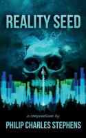 Reality Seed: A Compendium 1535582472 Book Cover