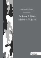 La Guerre d'Algérie Sebabna et les Aurès (French Edition) 2342368798 Book Cover