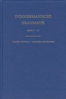 Indogermanische Grammatik Band I: 1/2 3825359905 Book Cover