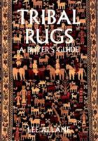 Tribal Rugs: A Buyer's Guide 0500278970 Book Cover
