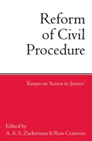 Reform of Civil Procedure: Essays on "Access to Justice" 0198260938 Book Cover
