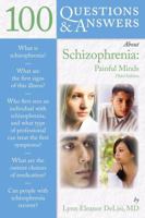 100 Questions & Answers About Schizophrenia (100 Questions & Answers about . . .)
