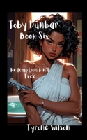 Toby Dunbar: Book Six: Redemption Ain’t Free (Toby Dunbar: Book Series) B0F48R26GW Book Cover