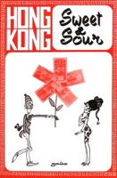 Hong Kong Sweet & Sour 9881376599 Book Cover