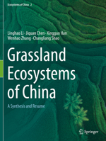 Grassland Ecosystems of China: A Synthesis and Resume 9811534209 Book Cover