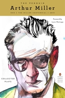 The Penguin Arthur Miller: Collected Plays 0143107771 Book Cover