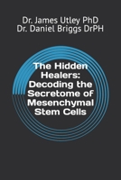 The Hidden Healers: Decoding the Secretome of Mesenchymal Stem Cells B0CT8JG9PV Book Cover