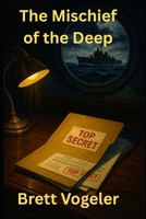 The Mischief of the Deep B0FGWCFVM5 Book Cover