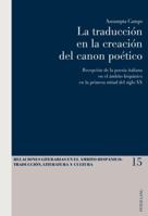 La Traducción En La Creación del Canon Poético: Recepción de la Poesía Italiana En El Ámbito Hispánico En La Primera Mitad del Siglo XX 3034320183 Book Cover