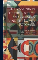 The Aborigines of the District of Columbia and the Lower Potomac 1022022148 Book Cover