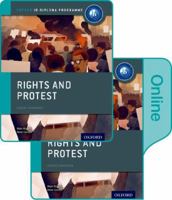 Rights and Protest: Ib History Print and Online Pack: Oxford Ib Diploma Program 0198354959 Book Cover