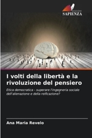 I volti della libertà e la rivoluzione del pensiero 6207272196 Book Cover