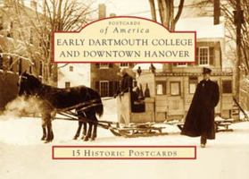 Early Dartmouth College and Downtown Hanover (Postcards of America) 0738525308 Book Cover