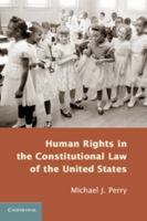 Human Rights in the Constitutional Law of the United States 1107038367 Book Cover